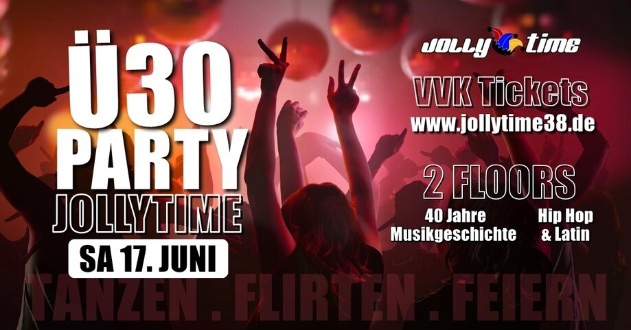 Ü30 Party Jolly Time Braunschweig