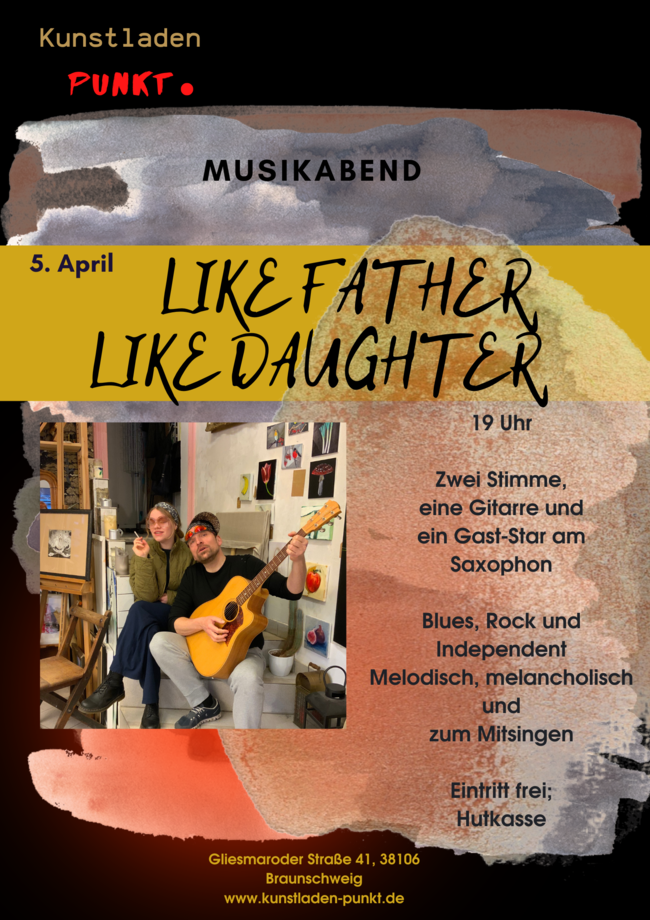 Musikabend: LIKE FATHER, LIKE DAUGHTER